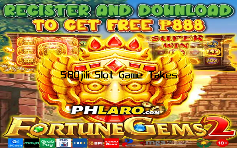 580jili Slot Game Takes Online Gambling by Storm