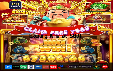 Exciting Wins at 580Jili Casino Adventure