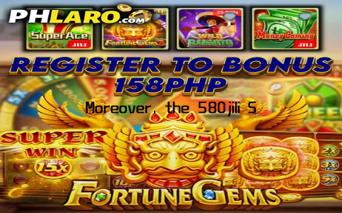 Moreover, the 580jili Slot is constantly evolving